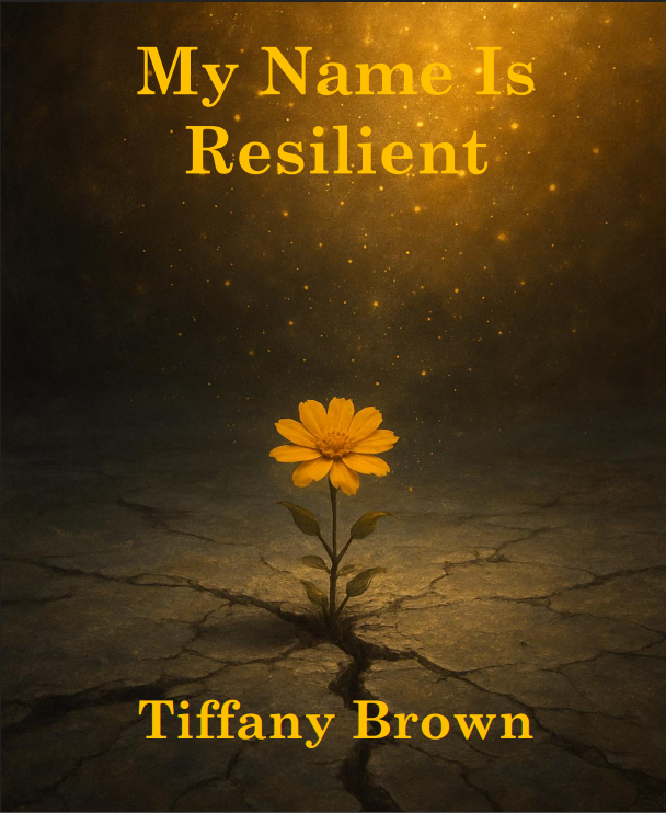 My Name Is Resilient