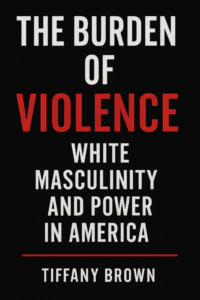 The Burden Of Violence