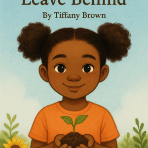 The Seeds We Leave Behind