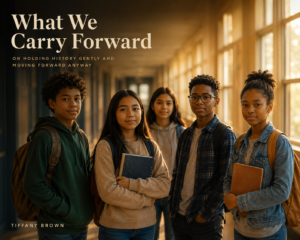 What We Carry Forward